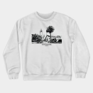 San Rafael - California Crewneck Sweatshirt